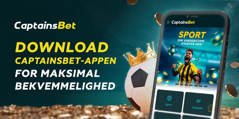 Download CaptainsBet-appen for førsteklasses komfort og live sportsbetting.